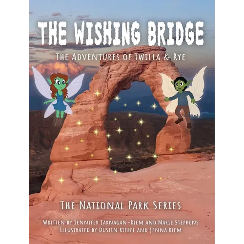 Twilla & Rye: The Wishing Bridge