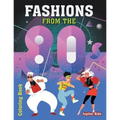 Fashions From The 80s Coloring Book