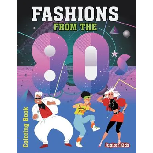 Fashions From The 80s Coloring Book