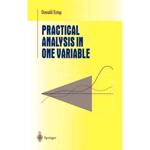 Practical Analysis in One Variable