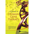 A Guide to Human Gene Therapy
