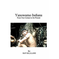 YANOWAMO INDIANS From First Contact to the Present