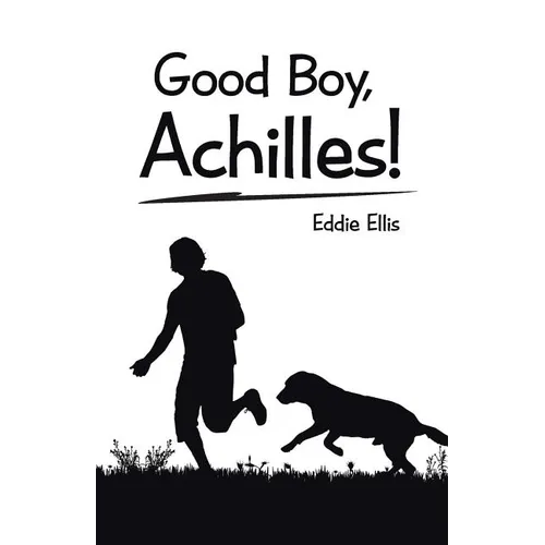 Good Boy, Achilles!