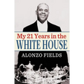 My 21 Years in the White House