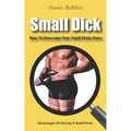 Small Penis: How To Overcome Your Small Penis Fears