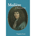 Moliere: A Theatrical Life