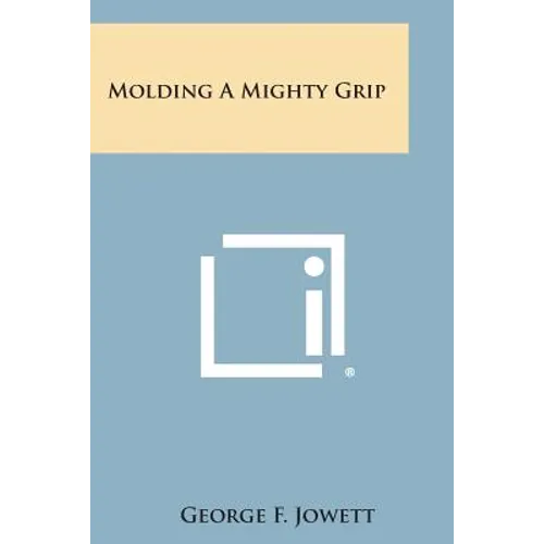 Molding a Mighty Grip