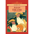 The Cambridge Guide to Asian Theatre