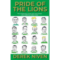 Pride of the Lions: The untold story of the men and women who made the Lisbon Lions
