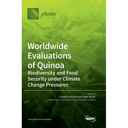 Worldwide Evaluations of Quinoa: Biodiversity and Food Security under Climate Change Pressures