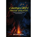 Cybersecurity Through Simulation: 5 Wargaming Strategies for Protecting Business Infrastructure