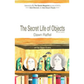The Secret Life of Objects: (color illustrated edition)