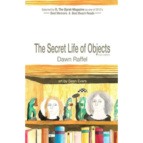 The Secret Life of Objects: (color illustrated edition)