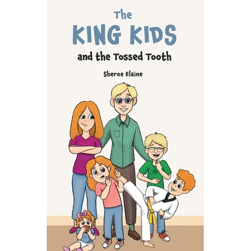 The King Kids and the Tossed Tooth