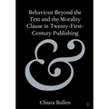 Behaviour Beyond the Text and the Morality Clause in Twenty-First-Century Publishing