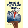 Legend of Pigeon Roost Road