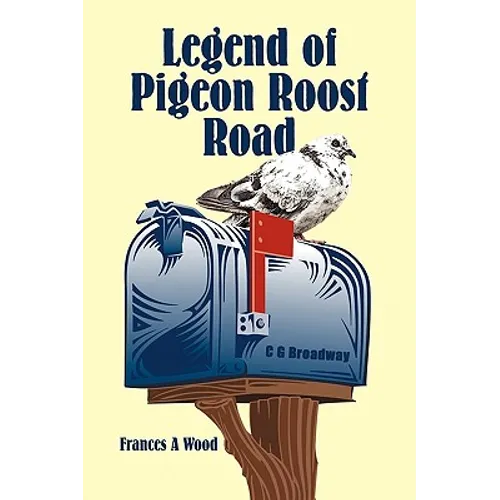 Legend of Pigeon Roost Road