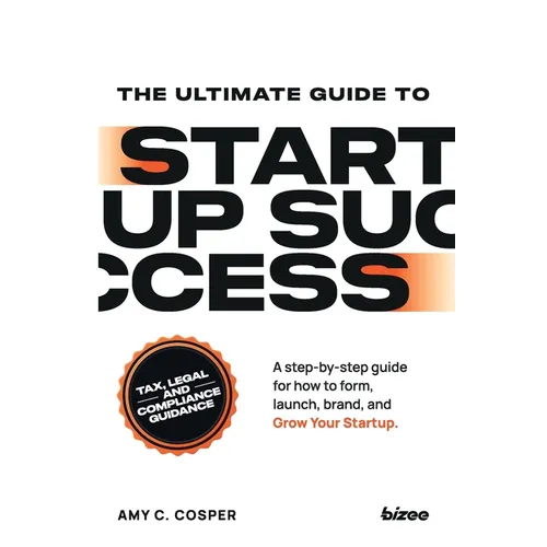 The Ultimate Guide to Startup Success