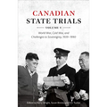 Canadian State Trials, Volume V: World War, Cold War, and Challenges to Sovereignty, 1939-1990