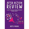 After Action Review: Continuous Improvement Made Easy