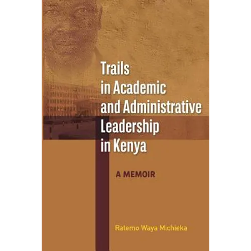Trails in Academic and Administrative Leadership in Kenya