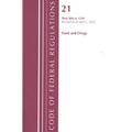 Code of Federal Regulations, Title 21 Food and Drugs 800 - 1299, 2022