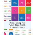 Brain Training First Grade Sight Words: First Grade High Frequency Words
