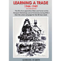 Learning A Trade 1944-1949