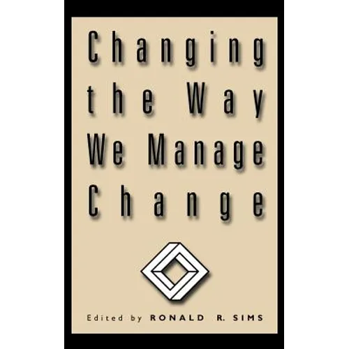 Changing the Way We Manage Change