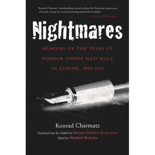 Nightmares: Memoirs of the Years of Horror Under Nazi Rule in Europe, 1939-1945