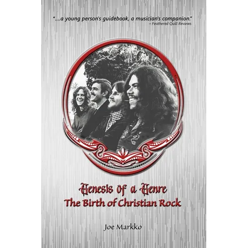 Genesis of a Genre: The Birth of Christian Rock