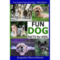Fun Dog Facts for Kids 9-12