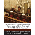Advanced Stirling Radioisotope Generator (ASRG) Thermal Power Model in MATLAB