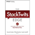 The Stocktwits Edge: 40 Actionable Trade Set-Ups from Real Market Pros