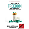 The Ultimate Freedom Prescription: Secrets From 14 Doctors... How They Created Generational Wealth in Less Than 5 Years