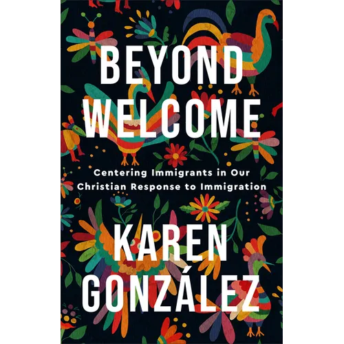 Beyond Welcome