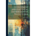 Development and Electrical Distribution of Water Power