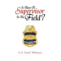 Is There a Supervisor in the Field?