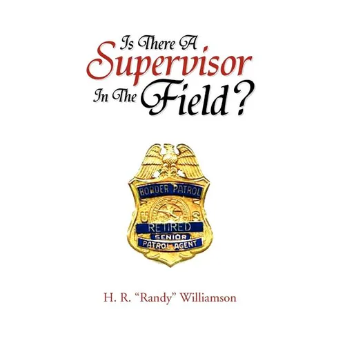 Is There a Supervisor in the Field?