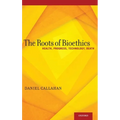 Roots of Bioethics: Health, Progress, Technology, Death