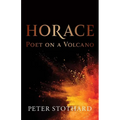 Horace: Poet on a Volcano