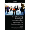The Changing Paradigm of Consulting: Adjusting to the Fast-Paced World
