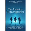 The Operating Model Imperative: The Science of Designing Enterprises Built for Speed, Scale, and Continuous Change