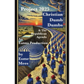 Project 2025, Christian Dumb Dumbs, & The Republican Agenda