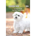 Training Your Maltese Dog: A Quick Guide For First-Time Owners: How To Potty Train A Maltese