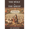 The Wolf And The Sheep, Once Elected, I Will be Vegetarian