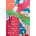 Experimental Times: Startup Capitalism and Feminist Futures in India