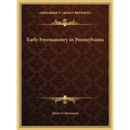 Early Freemasonry in Pennsylvania