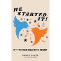 He Started It!: My Twitter War with Trump
