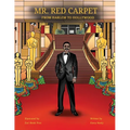 Mr. Red Carpet, From Harlem to Hollywood